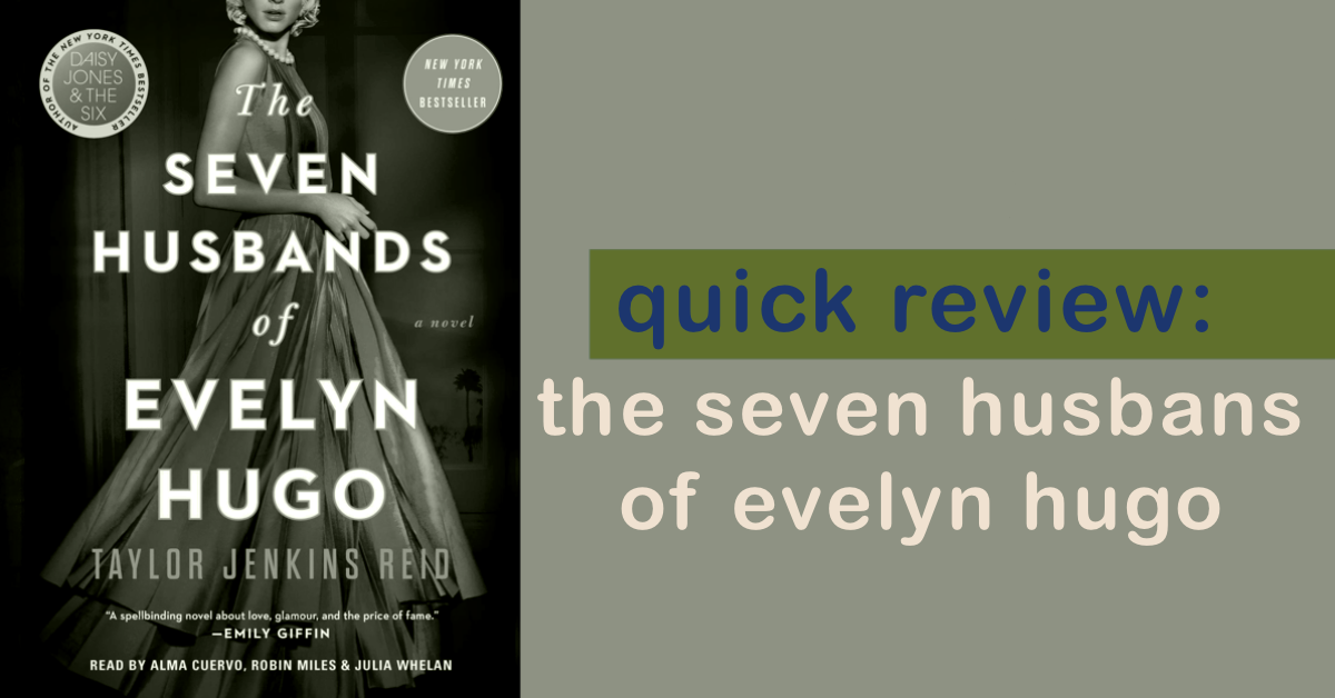 quick review: seven husbands of evelyn hugo